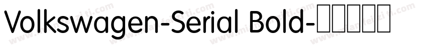 Volkswagen-Serial Bold字体转换